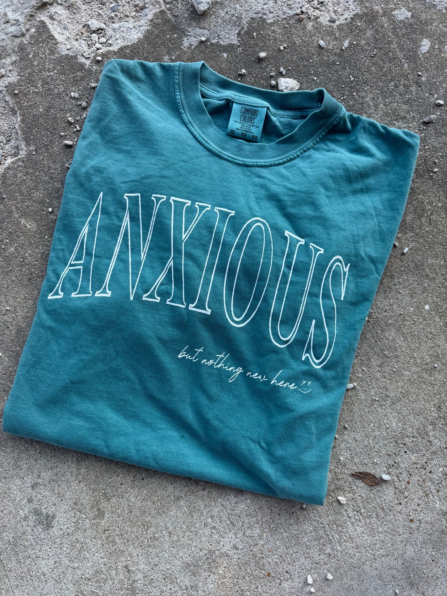 ANXIOUS BUT NOTHING NEW HERE GRAPHIC TEE