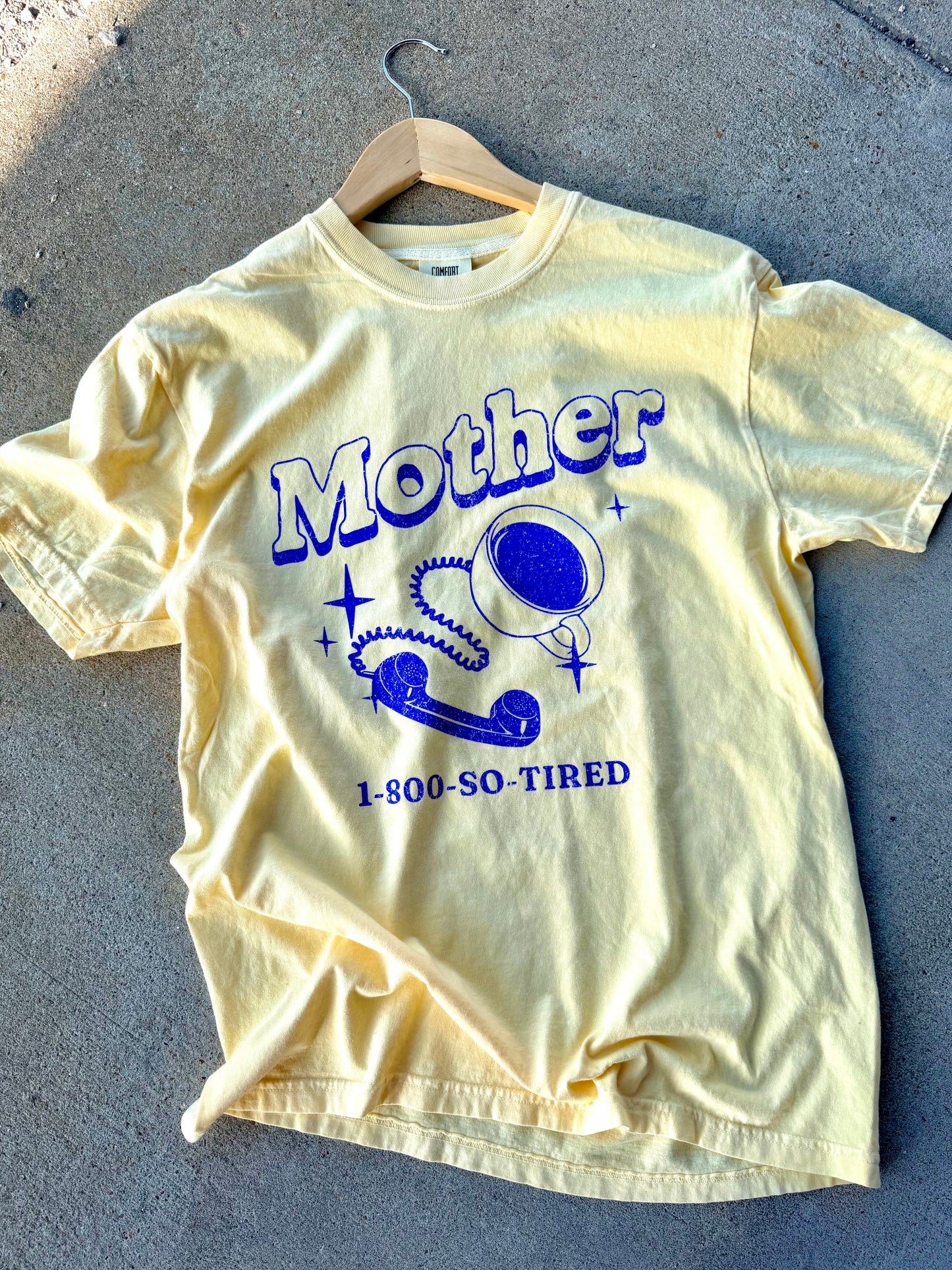 MOTHER SO TIRED GRAPHIC TEE | BUTTER