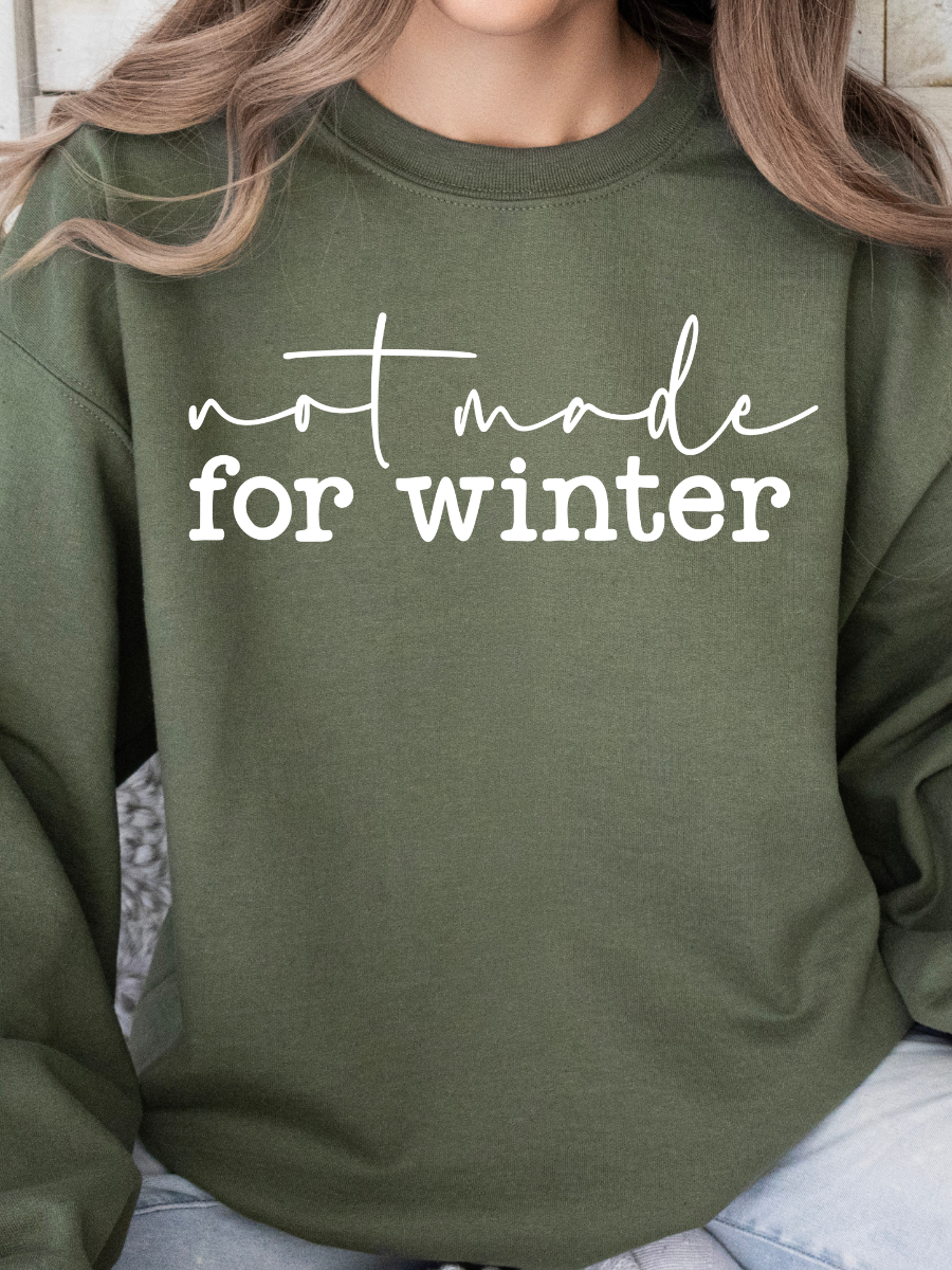NOT MADE FOR WINTER | MILITARY GREEN CREWNECK