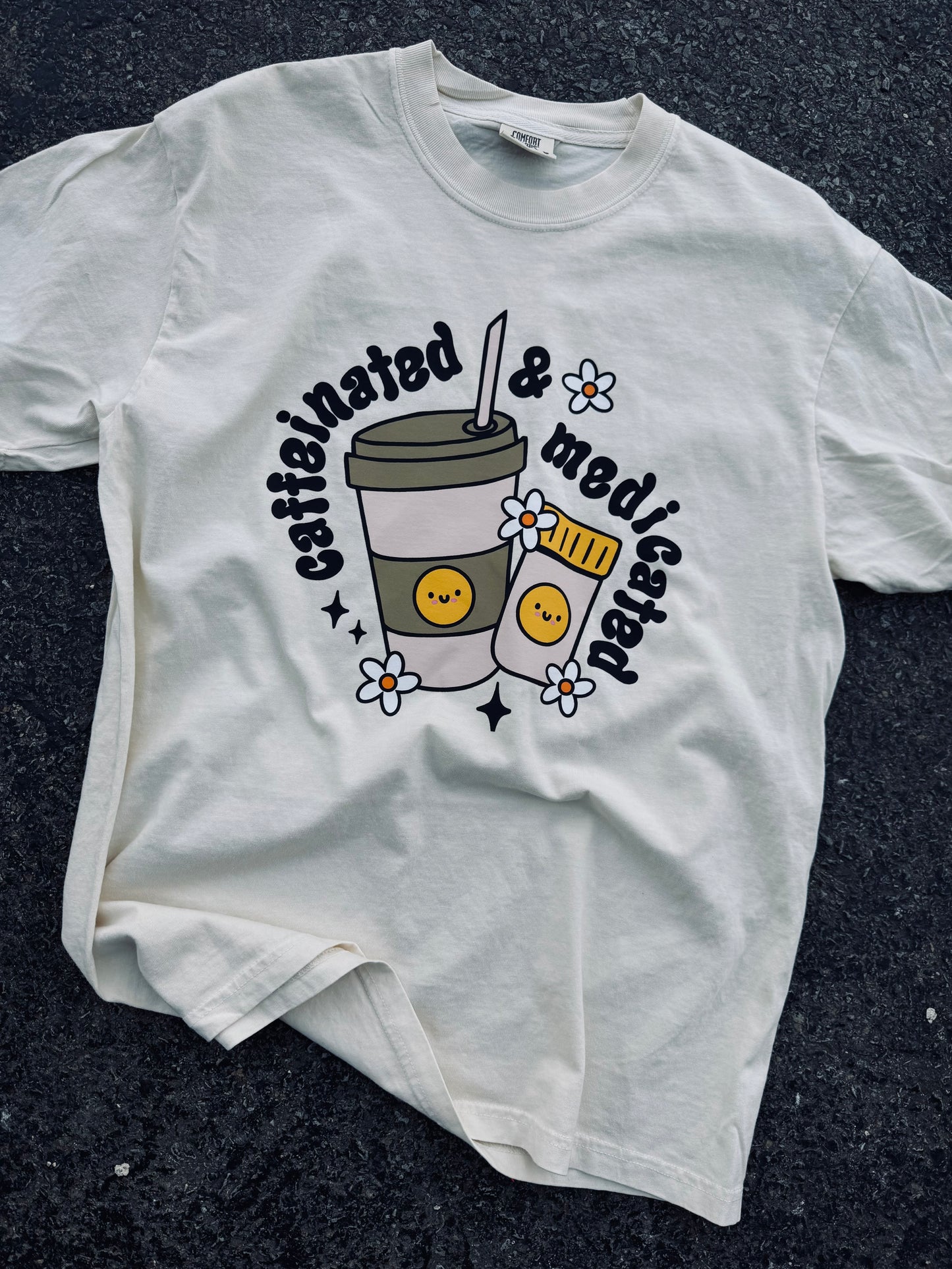 Caffeinated & Medicated Graphic Tee