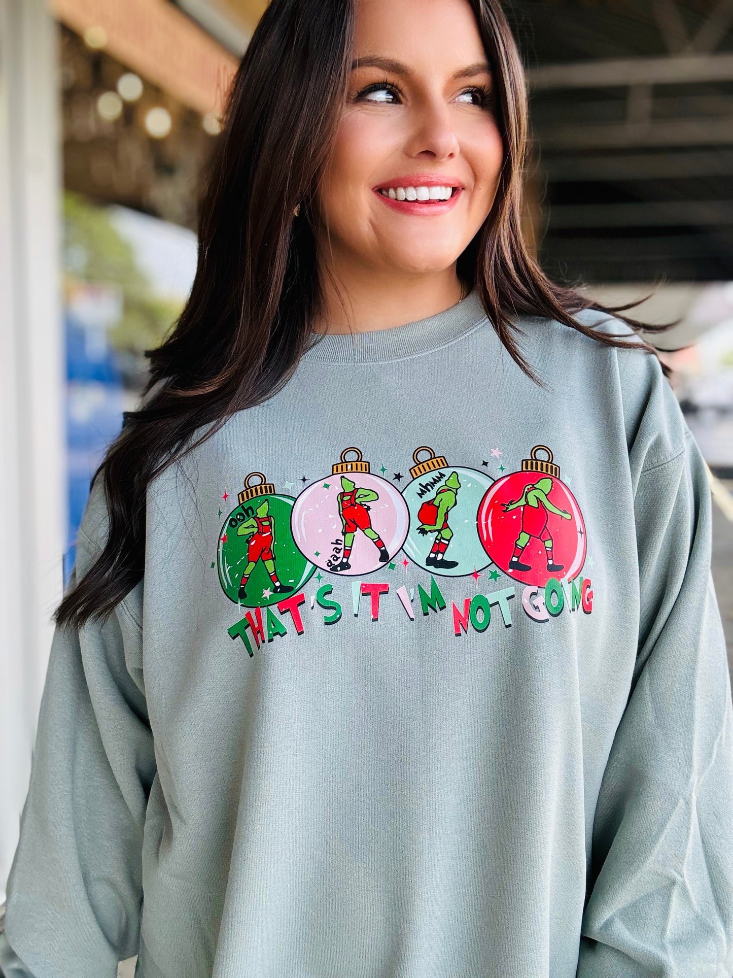 Thats It I'm NOT Going Grinch crewneck