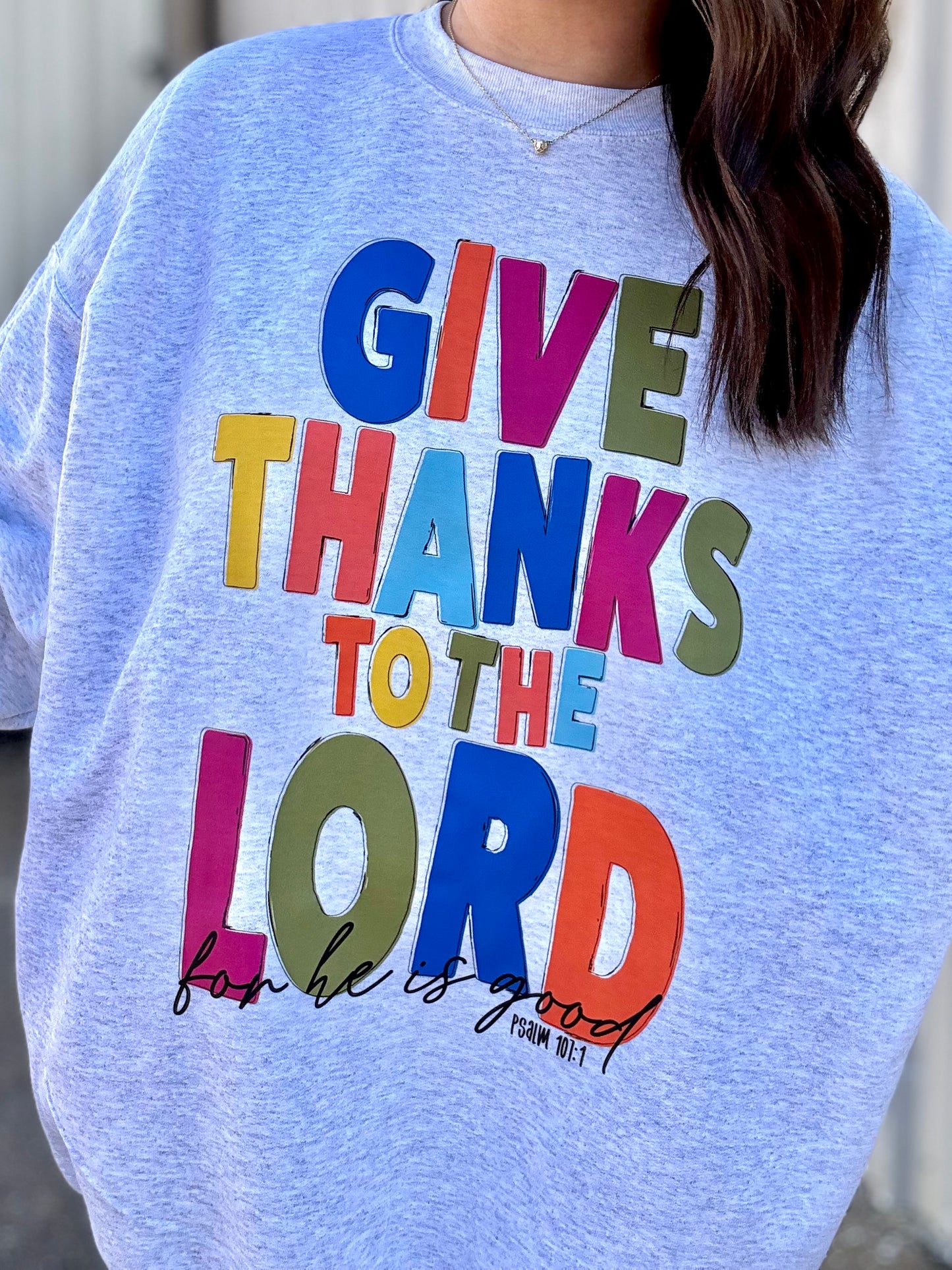 GIVE THANKS TO THE LORD CREWNECK