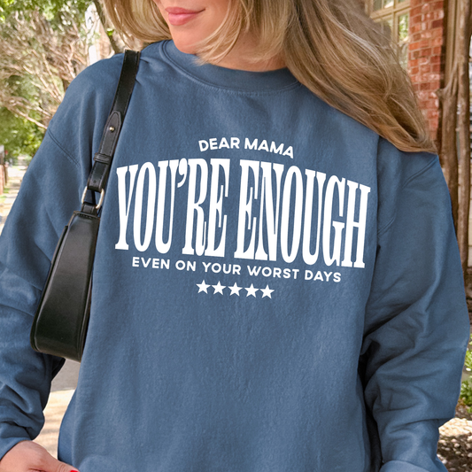 YOU'RE ENOUGH CREWNECK