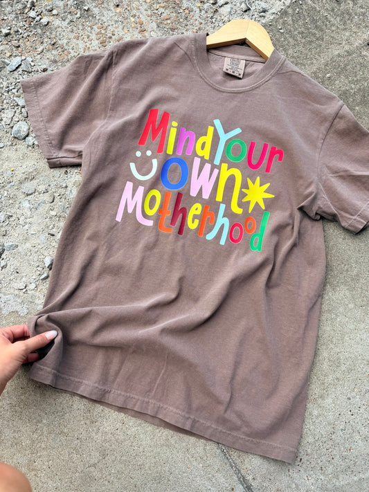 MIND YOUR OWN MOTHERHOOD GRAPHIC TEE