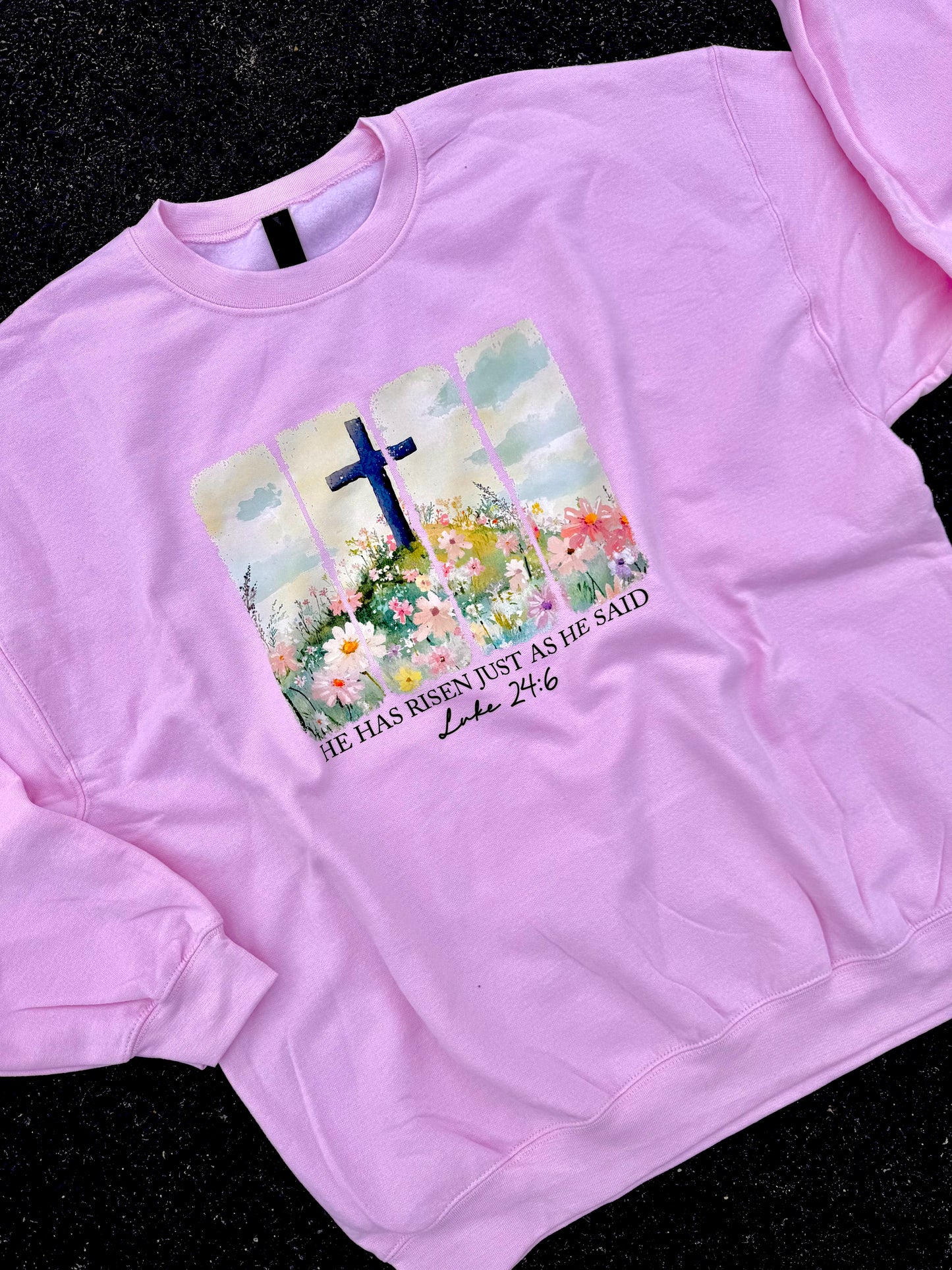HE HAS RISEN JUST AS HE SAID CREWNECK | LIGHT PINK