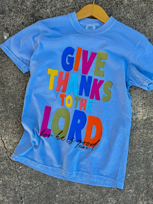 GIVE THANKS TO THE LORD GRAPHIC TEE