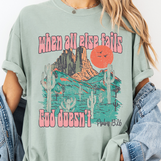 WHEN ALL ELSE FAILS GRAPHIC TEE