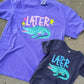 BOY LATER GATOR | AFTER WHILE CROCODILE TEE