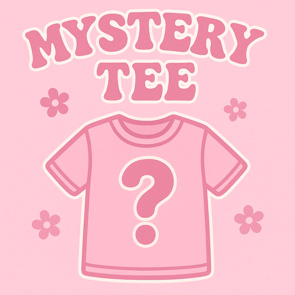 MYSTERY TEE!!!!!!!!!! CHOOSE YOUR CATEGORY
