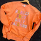 BUSY DILLY DALLYING CREWNECK
