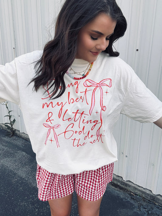 Doing my best letting God do the rest graphic tee