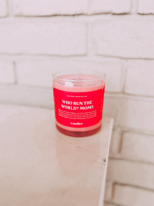 Who Run The World? Moms Candle | CANDIER